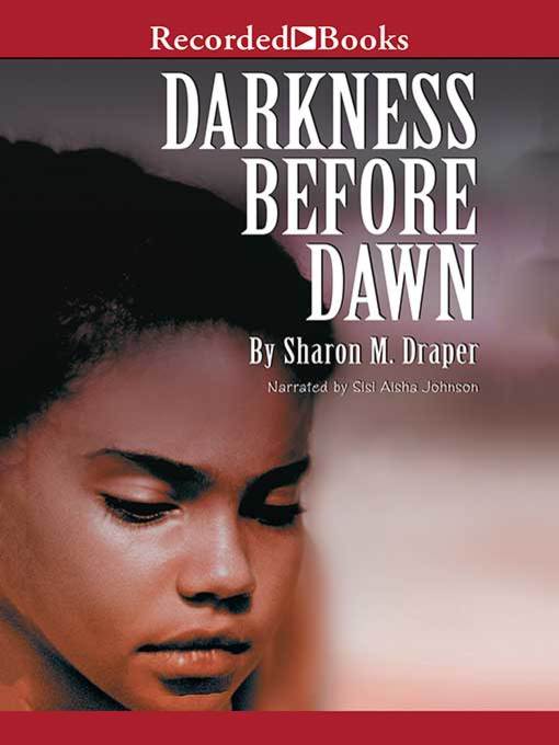 Title details for Darkness Before Dawn by Sharon M. Draper - Available